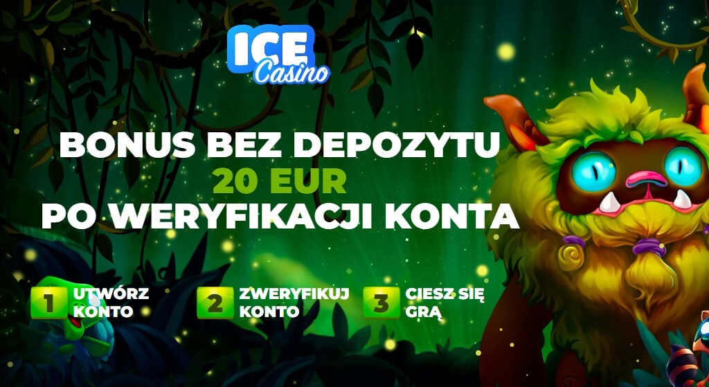 Darmowa kasa 20 EUR bez depozytu w Ice Casino